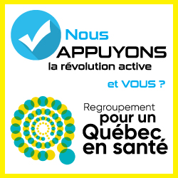 Posez un geste pour un Québec en santé !